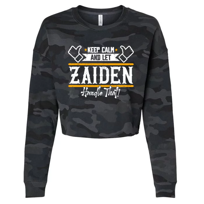 Zaiden Keep Calm And Let Zaiden Handle That Gift Cropped Pullover Crew