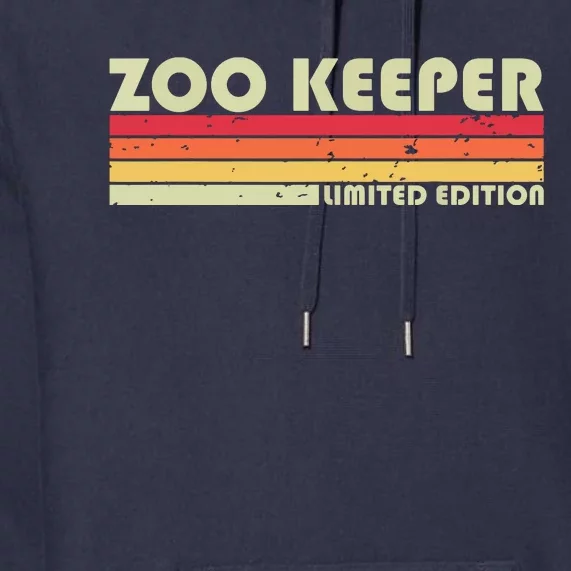 ZOO KEEPER Funny Job Title Profession Birthday Worker Idea Premium Hoodie