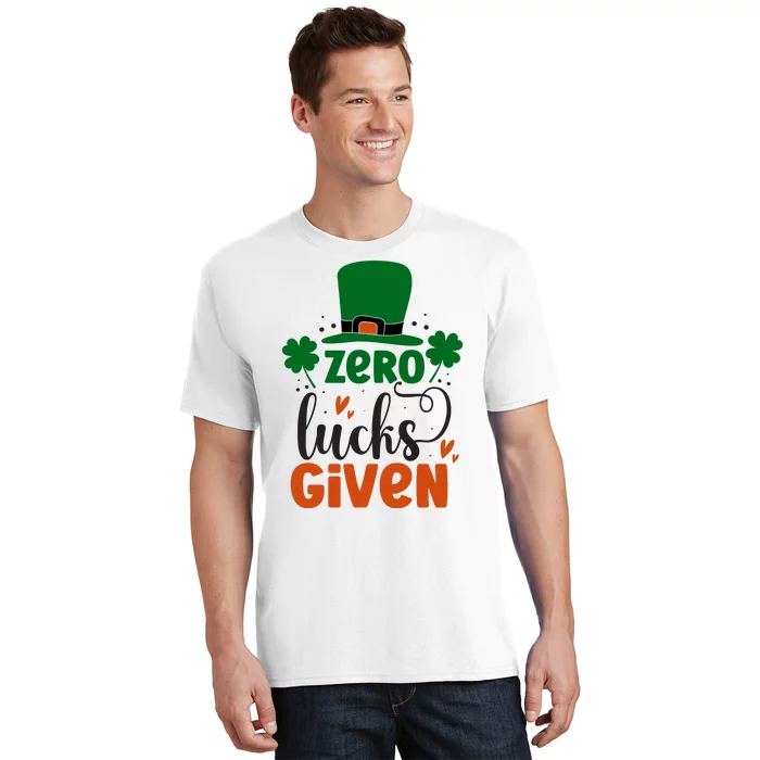 Zero Lucks Given Funny St Patricks Day T-Shirt