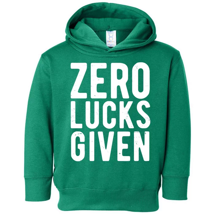 Zero Lucks Given St Patricks Day Toddler Hoodie