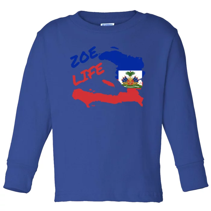 Zoe Life Haitian Pride For Haiti Flag Day Gift Ayiti Meaningful Gift Great Gift Toddler Long Sleeve Shirt