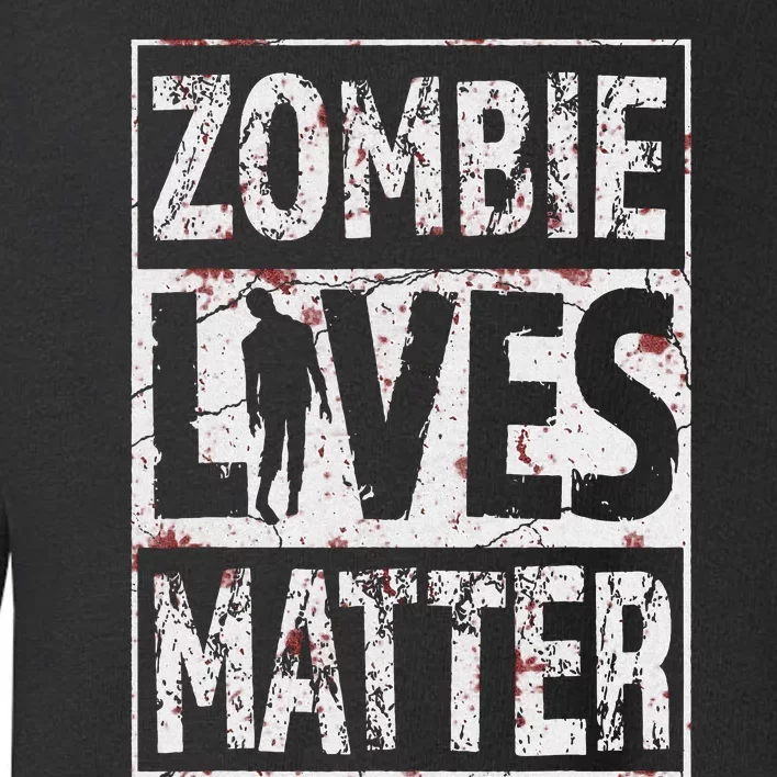 Zombie Lives Matter Toddler Sweatshirt