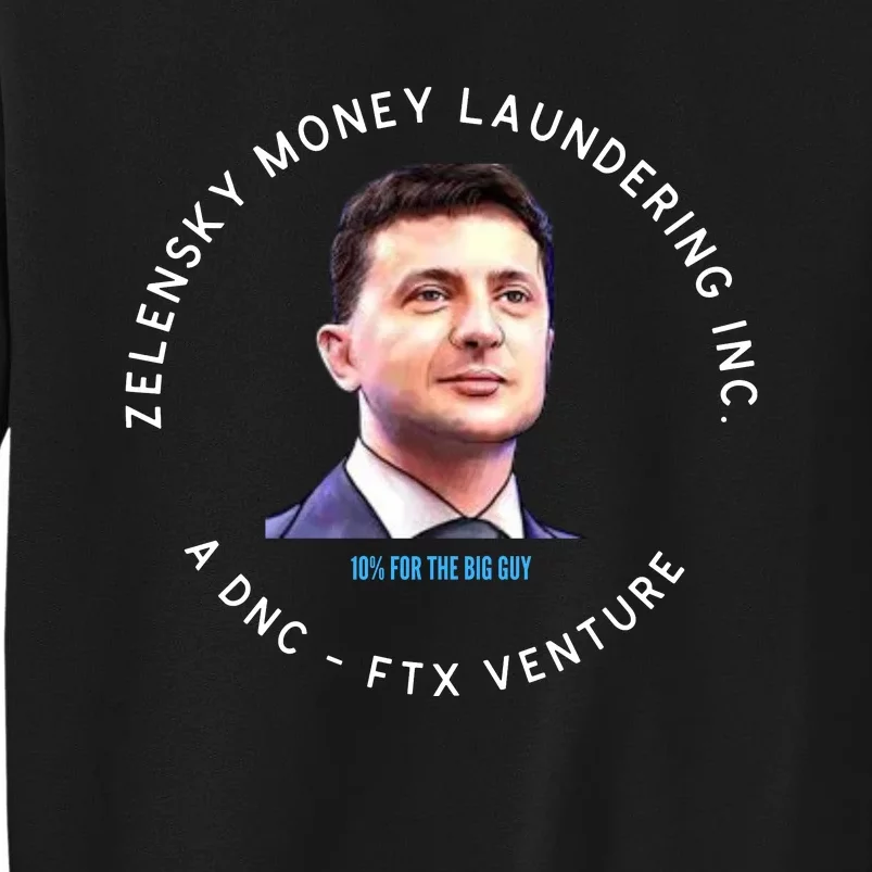 Zelensky Money Laundering Funny Conservative Anti Biden Sweatshirt