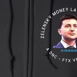 Zelensky Money Laundering Funny Conservative Anti Biden Full Zip Hoodie