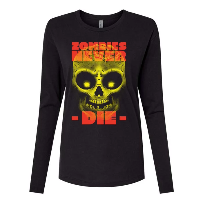 Zombies Never Die Womens Cotton Relaxed Long Sleeve T-Shirt