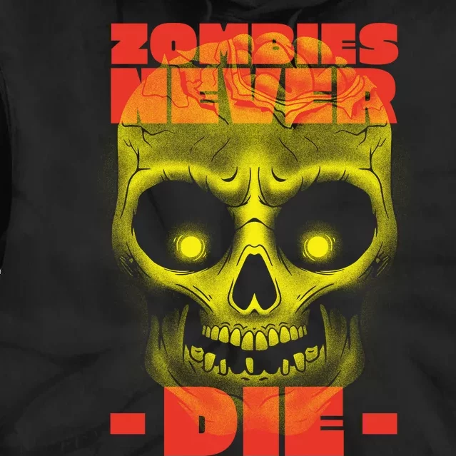 Zombies Never Die Tie Dye Hoodie