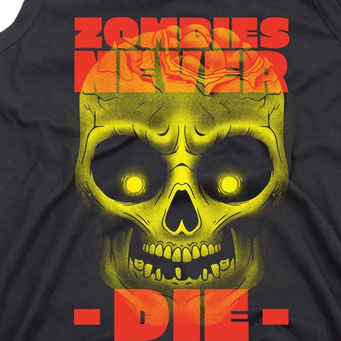 Zombies Never Die Tank Top