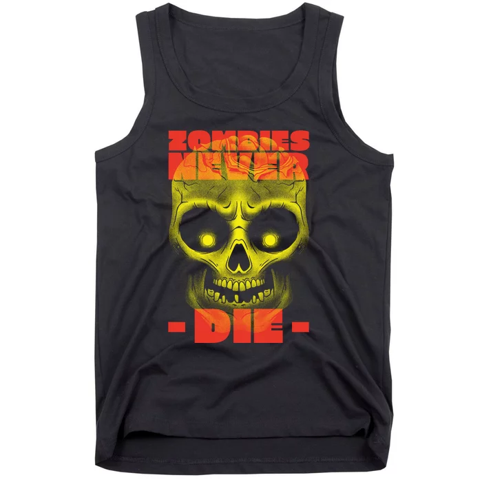 Zombies Never Die Tank Top