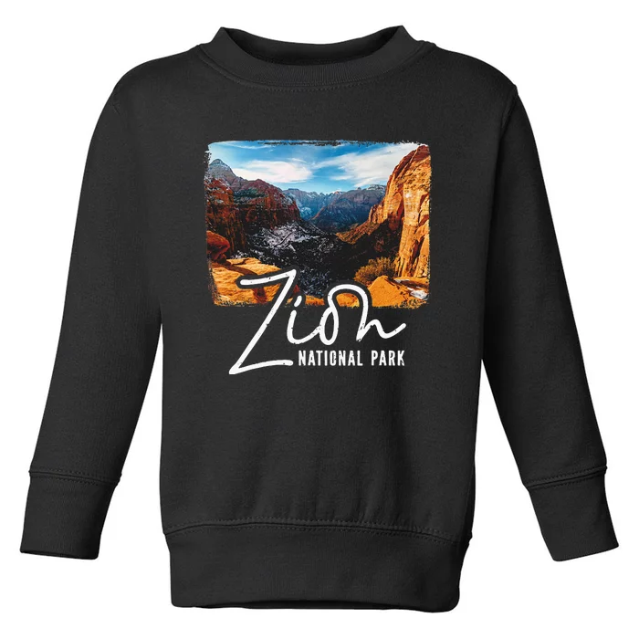 Zion National Park Utah Tourist Zion Park Toddler Sweatshirt