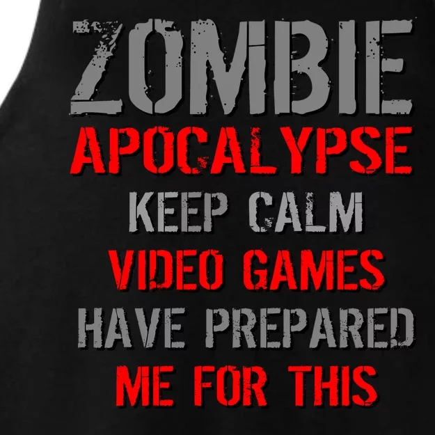 Zombie Apocalypse Keep Calm Video Games Prepared Me Ladies Tri-Blend Wicking Tank