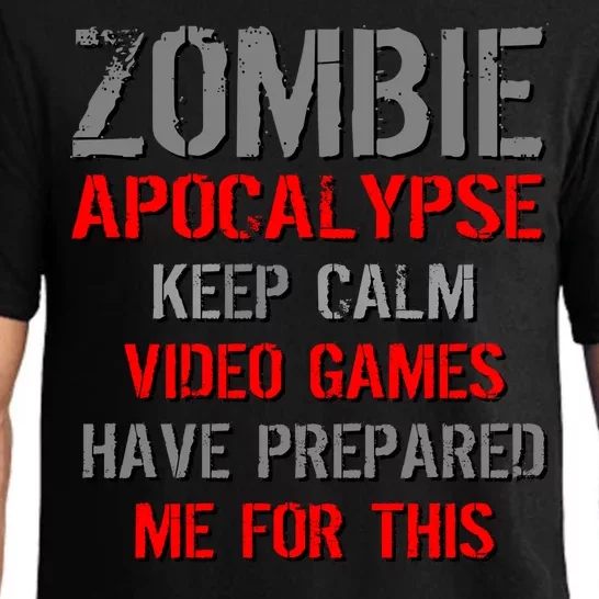 Zombie Apocalypse Keep Calm Video Games Prepared Me Pajama Set