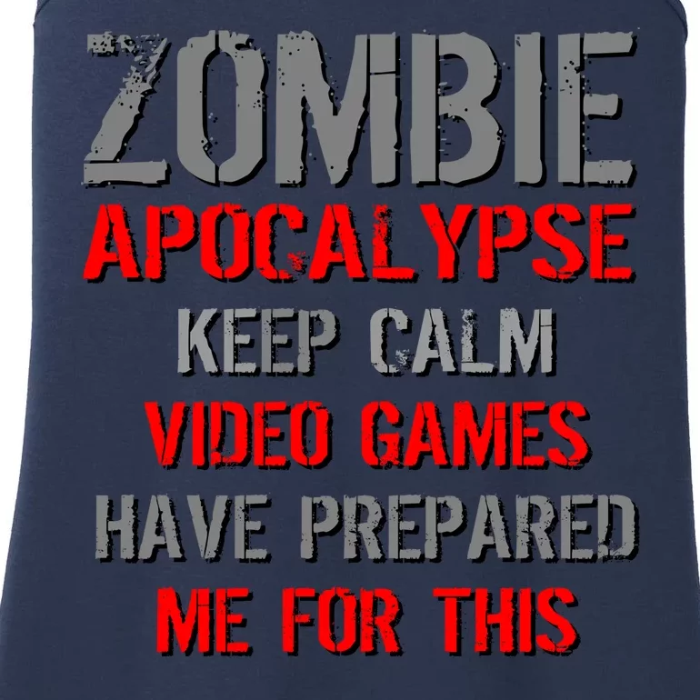 Zombie Apocalypse Keep Calm Video Games Prepared Me Ladies Essential Tank