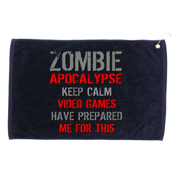 Zombie Apocalypse Keep Calm Video Games Prepared Me Grommeted Golf Towel