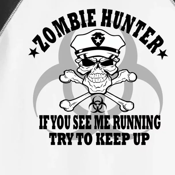 Zombie Hunter See Me Running Keep Up Toddler Fine Jersey T-Shirt