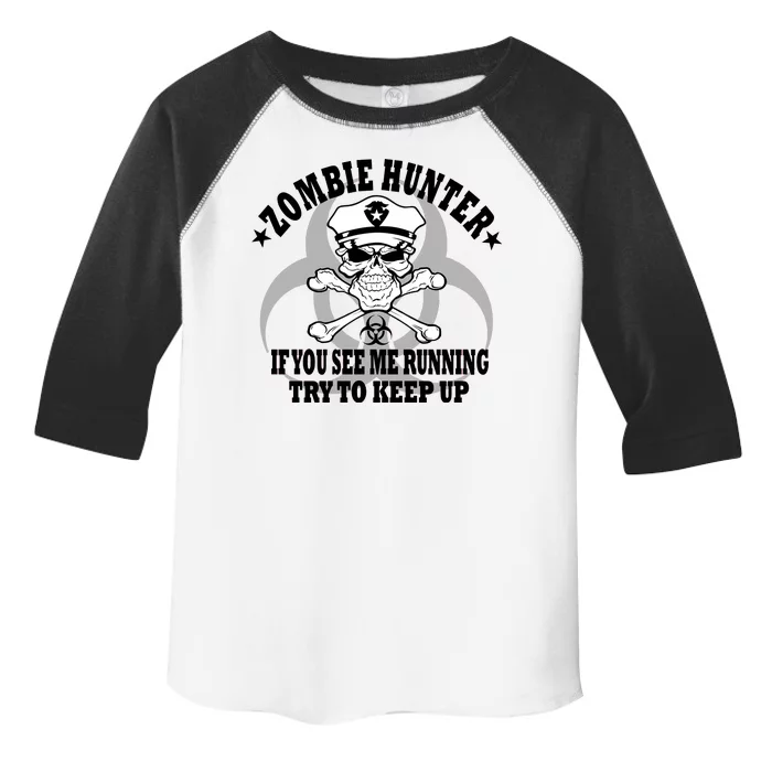 Zombie Hunter See Me Running Keep Up Toddler Fine Jersey T-Shirt