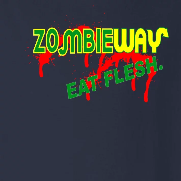 Zombie Way Eat Flesh Toddler Long Sleeve Shirt