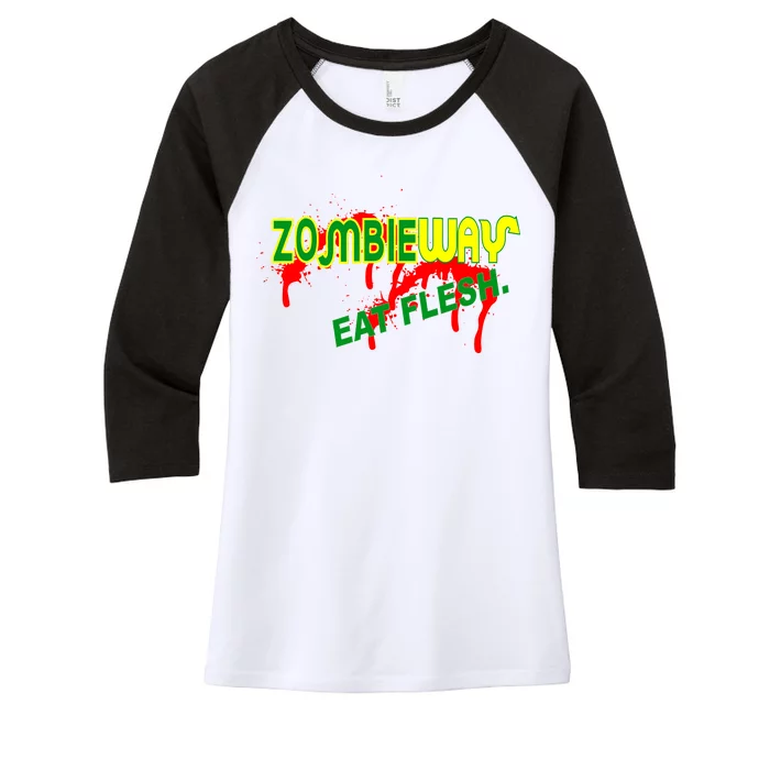 Zombie Way Eat Flesh Women's Tri-Blend 3/4-Sleeve Raglan Shirt