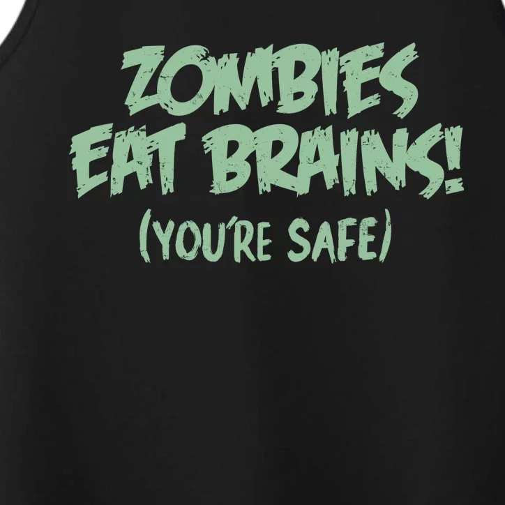 Zombies Eat Brains! (You're Safe) Performance Tank