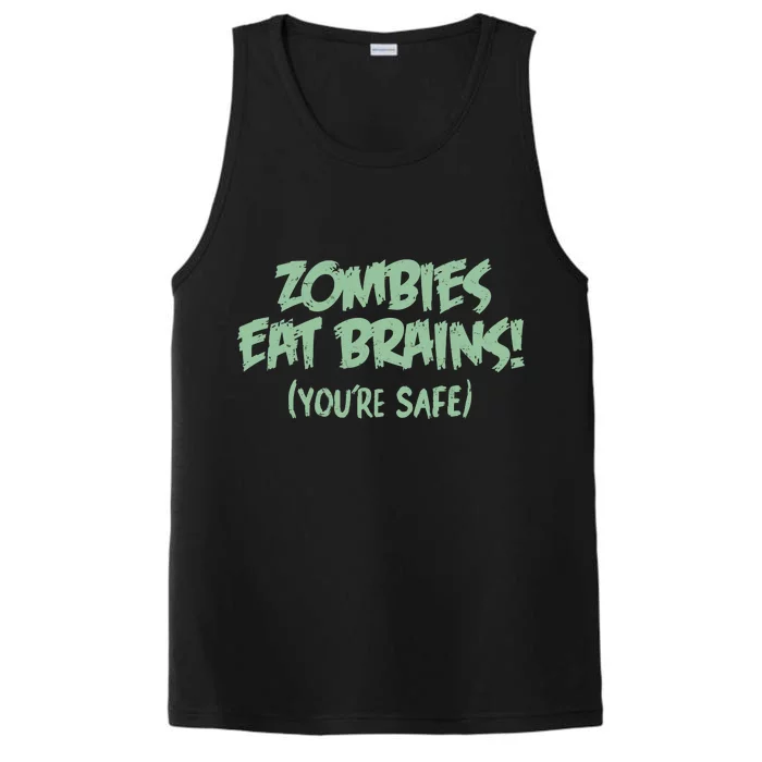 Zombies Eat Brains! (You're Safe) Performance Tank