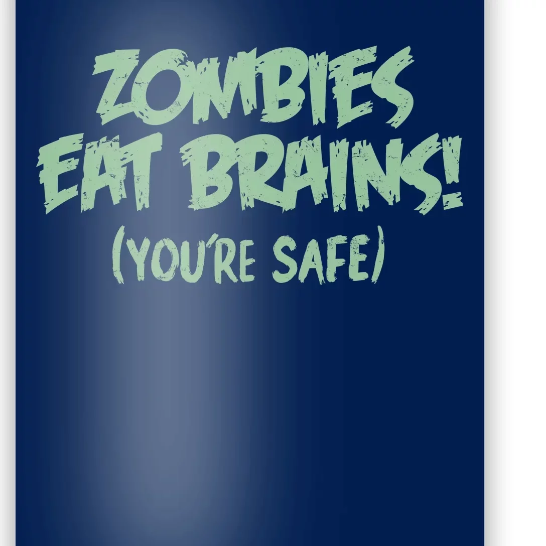 Zombies Eat Brains! (You're Safe) Poster