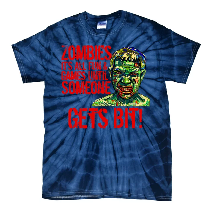 Zombies It's All Fun and Games Tie-Dye T-Shirt