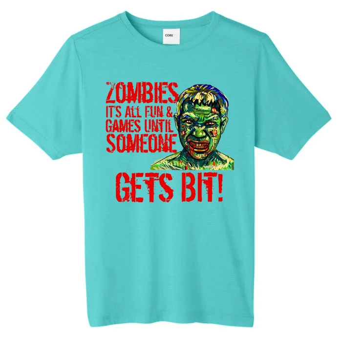 Zombies It's All Fun and Games ChromaSoft Performance T-Shirt