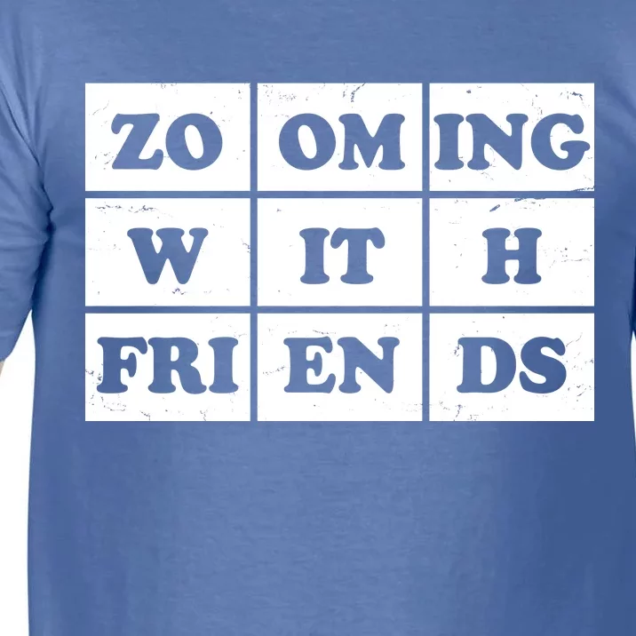 Zooming With Friends Comfort Colors T-Shirt