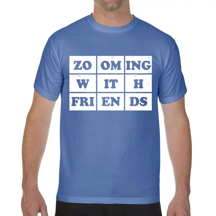 Zooming With Friends Comfort Colors T-Shirt