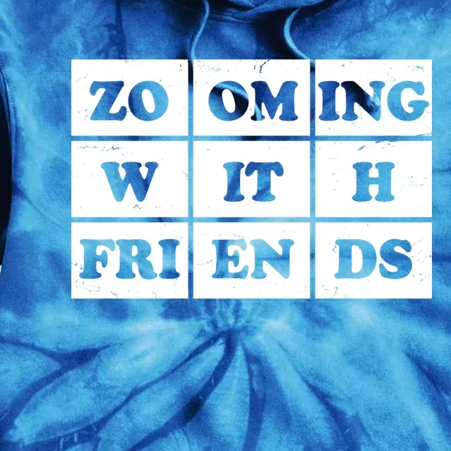 Zooming With Friends Tie Dye Hoodie