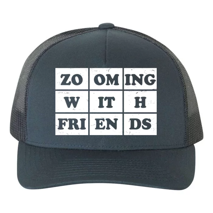 Zooming With Friends Yupoong Adult 5-Panel Trucker Hat