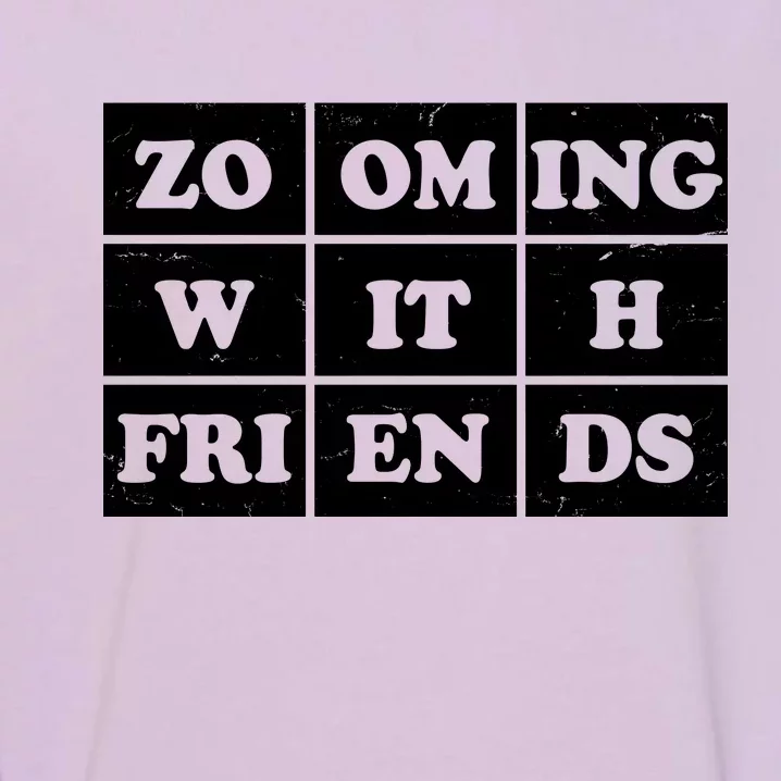 Zooming With Friends Garment-Dyed Sweatshirt