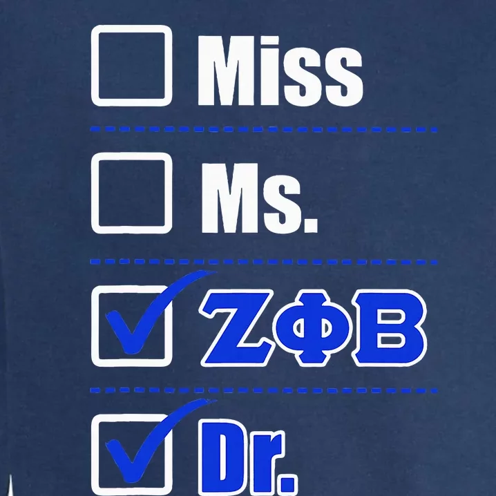 Zeta Phi Beta Doctor Graduation Zeta Phi Beta Hbcu Doctor Garment-Dyed Sweatshirt