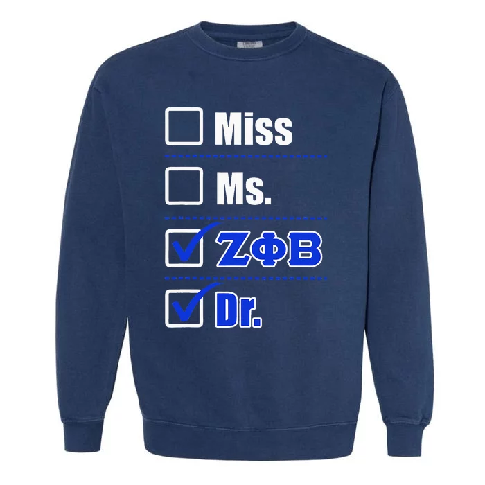 Zeta Phi Beta Doctor Graduation Zeta Phi Beta Hbcu Doctor Garment-Dyed Sweatshirt