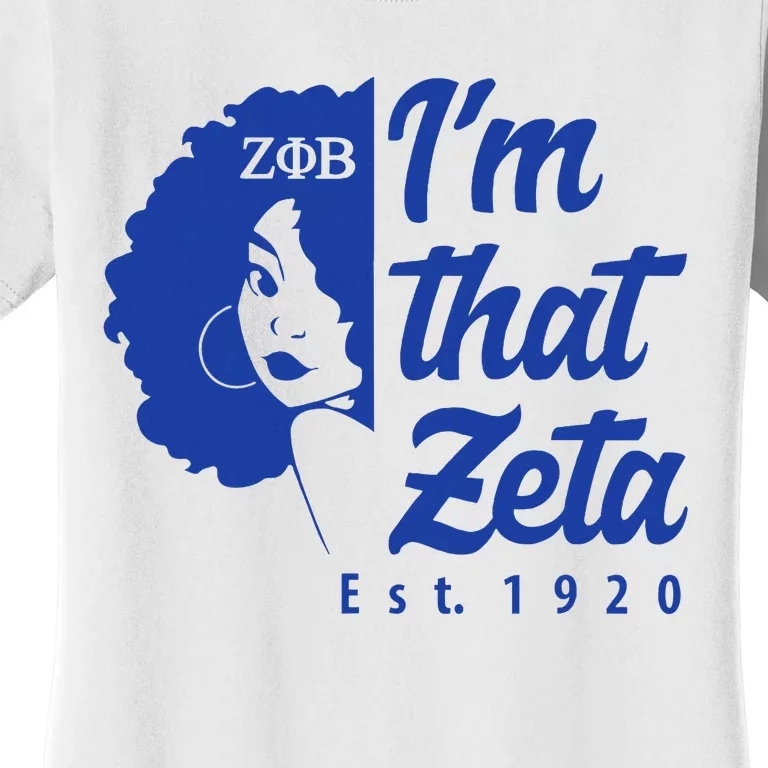 Zeta Phi Beta Sorority Paraphernalia Im That Zeta 1920 Women's T-Shirt