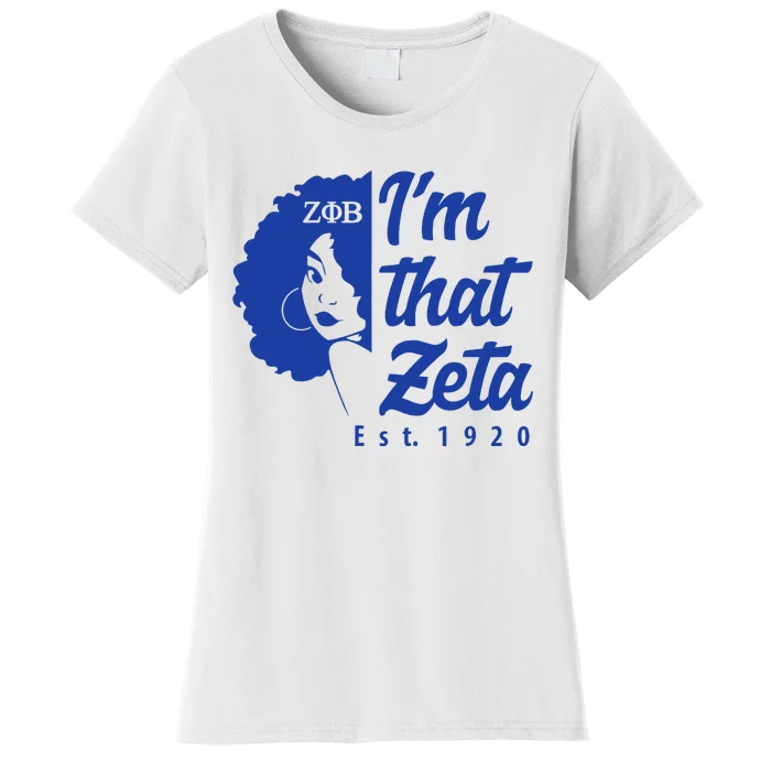 Zeta Phi Beta Sorority Paraphernalia Im That Zeta 1920 Women's T-Shirt