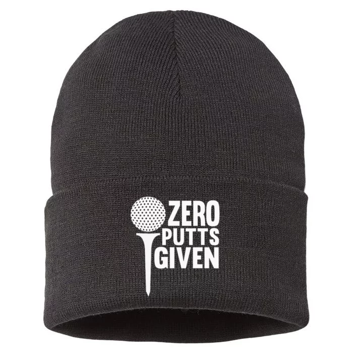 Zero Putts Given Funny Golf Lover Sustainable Knit Beanie