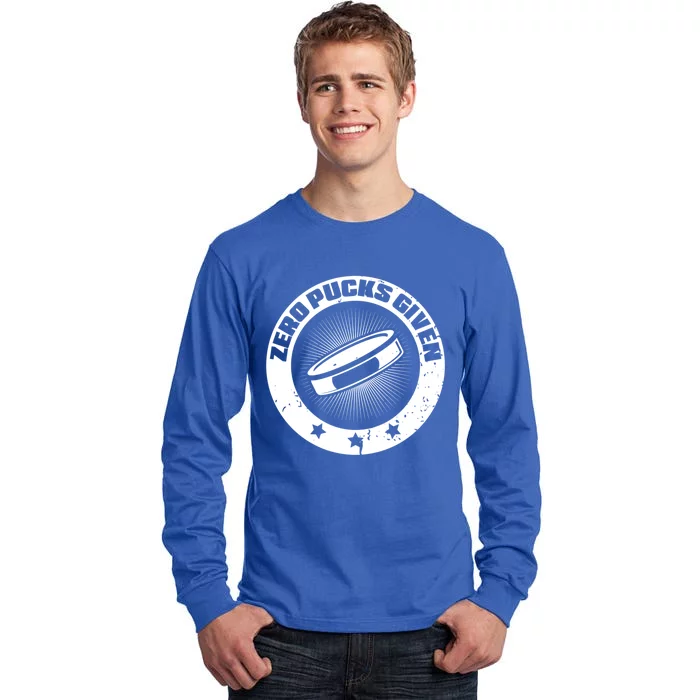 Zero Pucks Given Ice Hockey Gift Tall Long Sleeve T-Shirt