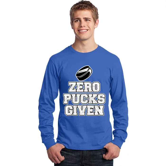 Zero Pucks Given Gift Tall Long Sleeve T-Shirt