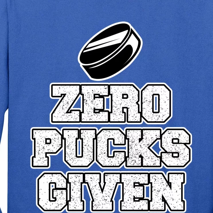 Zero Pucks Given Gift Tall Long Sleeve T-Shirt