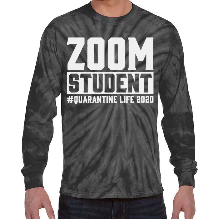 Zoom Student Quarantined Life 2020 Lock Down Design Tie-Dye Long Sleeve Shirt