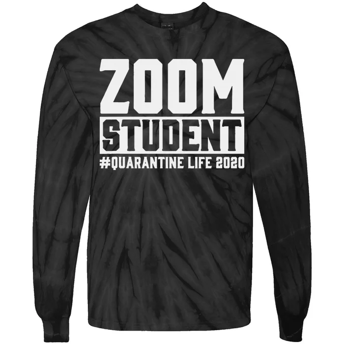 Zoom Student Quarantined Life 2020 Lock Down Design Tie-Dye Long Sleeve Shirt