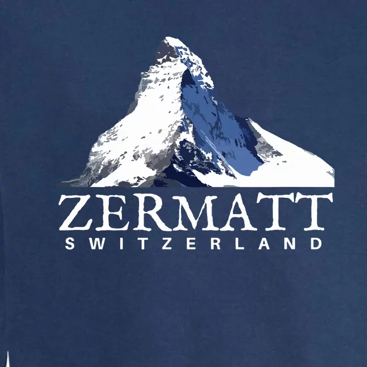 Zermatt Switzerland Swiss Alps Mountain Garment-Dyed Sweatshirt