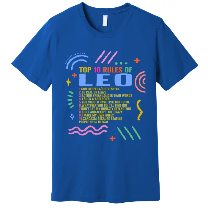 Zodiac Sign Top 10 Rules Of Leo Sunflower Astrology Lover Gift Premium T-Shirt