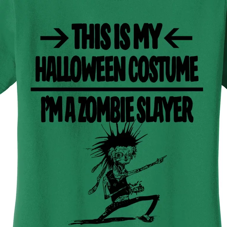 Zombie Slayer This Is My Halloween Costume Easy Idea Women's T-Shirt