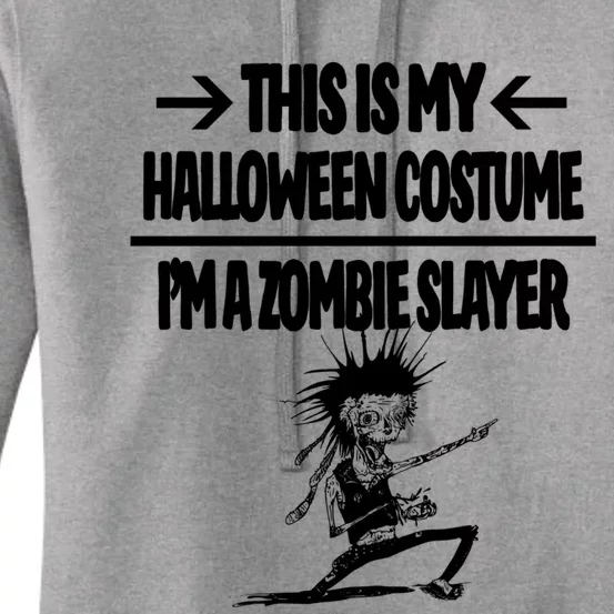 Zombie Slayer This Is My Halloween Costume Easy Idea Women's Pullover Hoodie