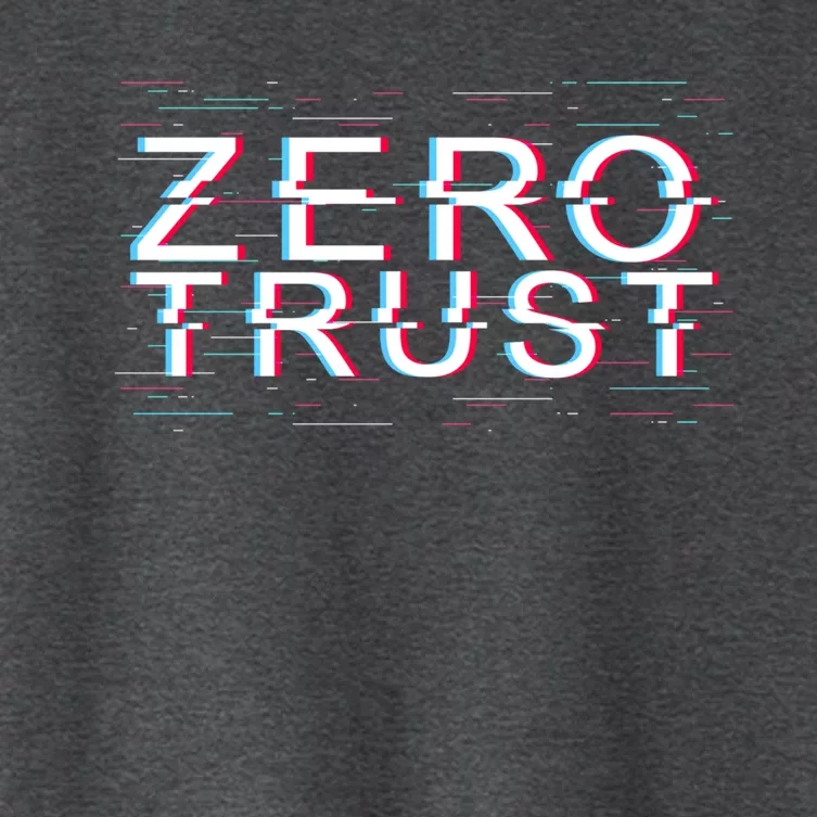 Zero Trust Developer It Cyber Security Hacking Programmer Gift Women's Crop Top Tee