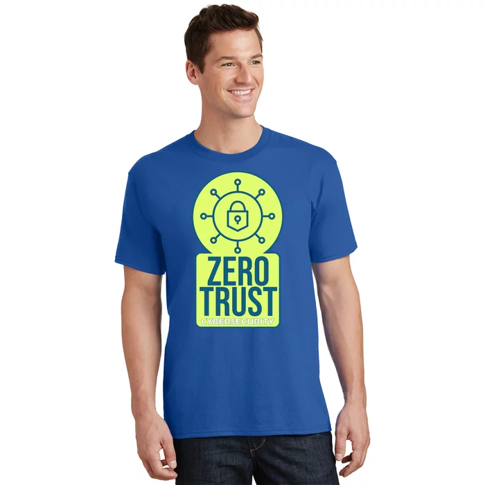 Zero Trust Ethical Hacking Cyber Security Hacking Developer Gift T-Shirt