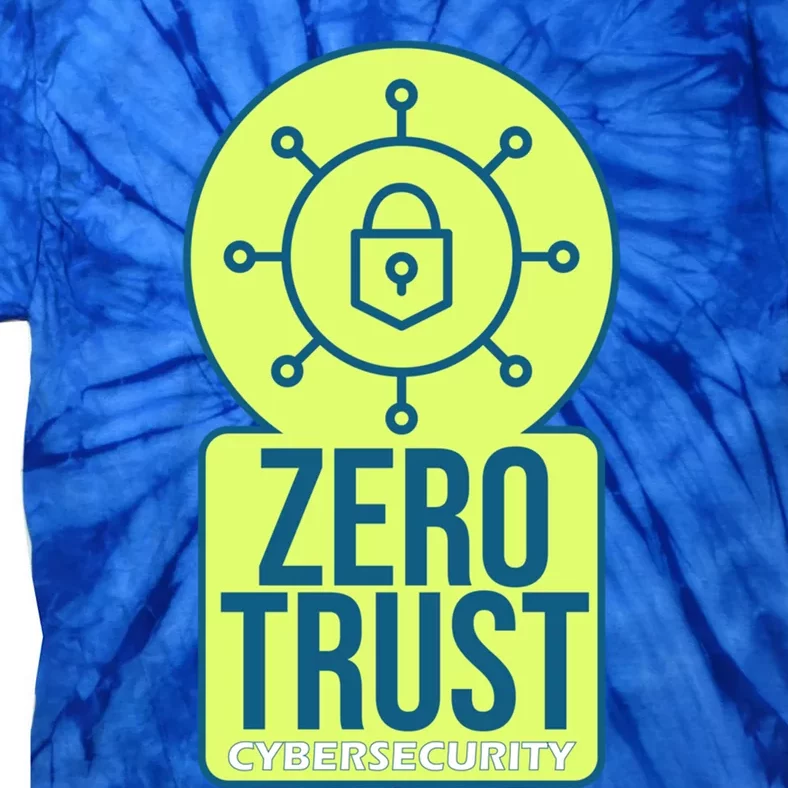 Zero Trust Ethical Hacking Cyber Security Hacking Developer Gift Tie-Dye T-Shirt