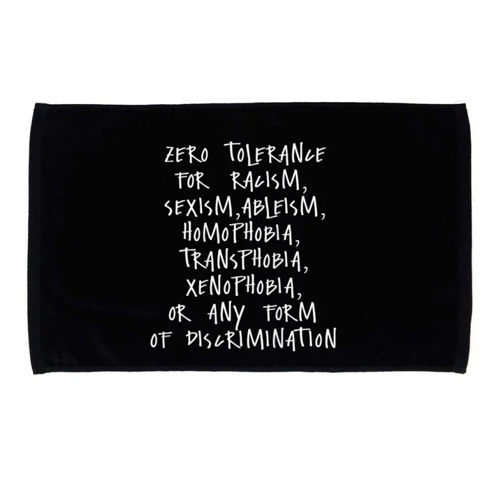 Zero Tolerance For Racism Sexism Ableism Homophobia Microfiber Hand Towel