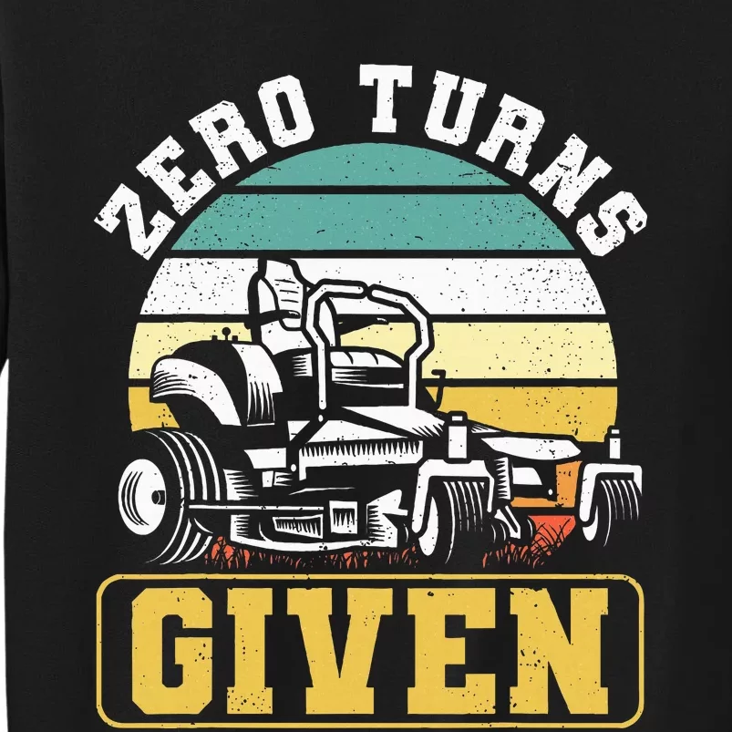 Zero Turns Given Zero Turn Lawn Mower And Mowing Sweatshirt